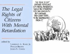 The Legal Rights of Citizens with Mental Retardation - Kane, Lawrence A; Brown, Phyllis; Cohen, Julius S