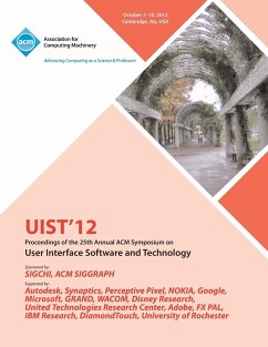 Uist 12 Proceedings of the 25th Annual ACM Symposium on User Interface Software and Technology - Uist 12 Conference Committee