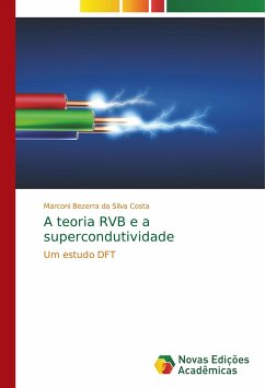 A teoria RVB e a supercondutividade - Bezerra da Silva Costa, Marconi
