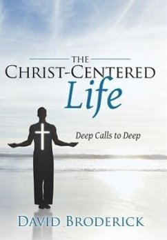 The Christ-Centered Life - Broderick, David