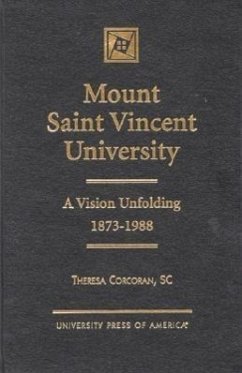Mount Saint Vincent University: A Vision Unfolding, 1873-1988 - Corcoran, Theresa