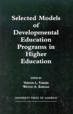 Selected Models of Developmental Education Programs in Higher Education - Farmer, Vernon L; Barham, Wilton A