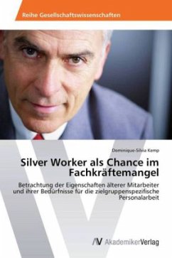 Silver Worker als Chance im Fachkräftemangel - Kemp, Dominique-Silvia