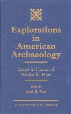 Explorations in American Archaeology - Plew, Mark G