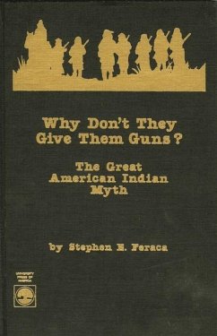 Why Don't They Give Them Guns? - Feraca, Stephen E