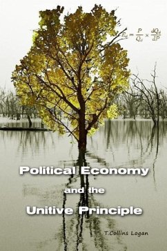 Political Economy and the Unitive Principle - Logan, T. Collins