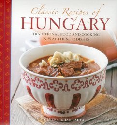 Classic Recipes of Hungary - Johan, Silvena