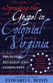 Spreading the Gospel in Colonial Virginia: Preaching Religion and Community