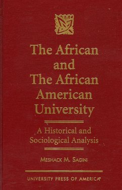 The African and the African American University - Sagini, Meshack Mairura