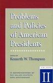 Problems and Policies of American Presidents: In Commemoration of the Miller Center's 20th Anniversary
