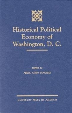 Historical Political Economy of Washington, D.C. - Bangura, Abdul Karim