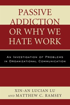 Passive Addiction or Why We Hate Work - Lu, Xin-An Lucian; Ramsey, Matthew C.