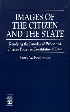 Images of the Citizen and the State - Beeferman, Larry W