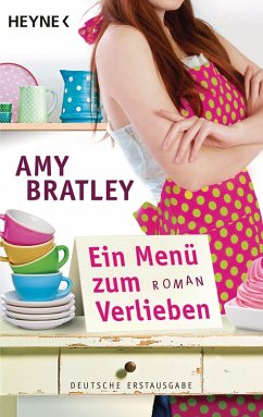 Ein Menü zum Verlieben (eBook, ePUB) - Bratley, Amy