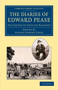 The Diaries of Edward Pease - Pease, Edward