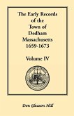 The Early Records of the Town of Dedham, Massachusetts, 1659-1673