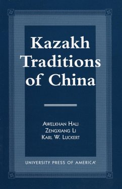 Kazakh Traditions of China - Hali, Awelkhan; Li, Zengxiang; Luckert, Karl W