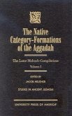 The Native Category - Formations of the Aggadah: The Later Midrash-Compilations Volume 1