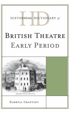 Historical Dictionary of British Theatre - Grantley, Darryll