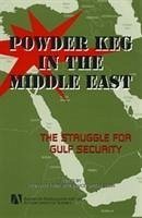 Powder Keg in the Middle East - Kemp, Geoffrey; Stein, Janice
