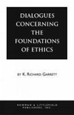 Dialogues Concerning the Foundations of Ethics