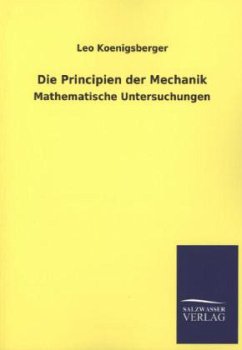 Die Principien der Mechanik - Königsberger, Leo