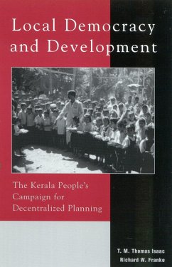 Local Democracy and Development - Thomas Isaac, T M; Franke, Richard W