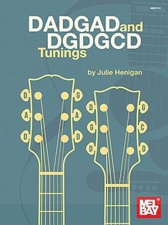 Dadgad and Dgdgcd Tunings - Julie Henigan