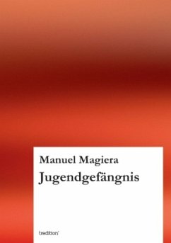 Jugendgefängnis - Magiera, Manuel