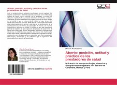 Aborto: posición, actitud y práctica de los prestadores de salud - Rueda Gómez, Marcela