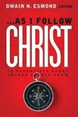 As I Follow Christ: The 20 Essentials Every Leader Should Know