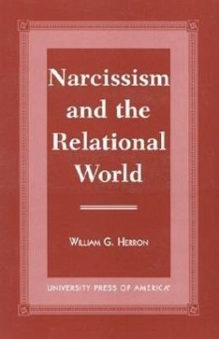 Narcissism and the Relational World - Herron, William G.