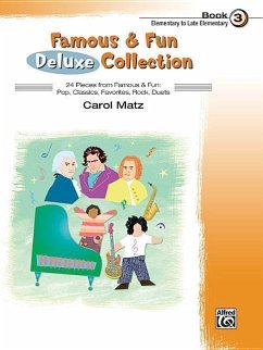 Famous & Fun Deluxe Collection, Bk 3