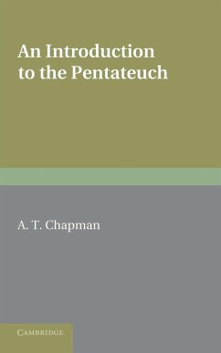 An Introduction to the Pentateuch - Chapman, A. T.