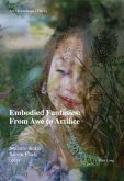 Embodied Fantasies: From Awe to Artifice