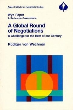 A Global Round of Negotiations - Wechmar, R von