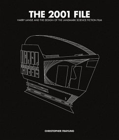 The 2001 File: Harry Lange and the Design of the Landmark Science Fiction Film - Frayling, Christopher