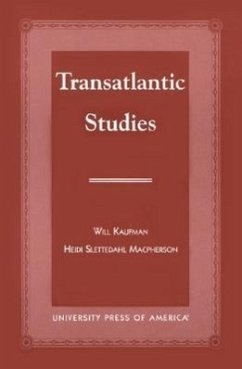 Transatlantic Studies - Macpherson, Heidi Slettedahl; Kaufman, Will