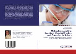 Molecular modelling Quantum Chemical Studies and Corrosion Inhibitors