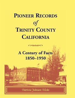 Pioneer Records of Trinity County, California - Hicks, Patricia Johnsen