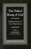 The Naked Being of God: Making Sense of Love Mysticism