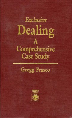 Exclusive Dealing - Frasco, Gregg P