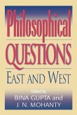 Philosophical Questions: East and West