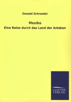 Mexiko - Schroeder, Oswald