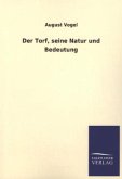 Der Torf, seine Natur und Bedeutung