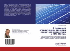 O syr'ewyh ogranicheniqh razwitiq solnechnoj änergetiki w 2013-2020 gg. - Plekhanov, Sergey