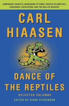 Dance of the Reptiles: Selected Columns - Hiaasen, Carl
