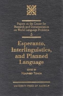 Esperanto, Interlinguistics, and Planned Language: Volume 5 - Tonkin, Humphrey
