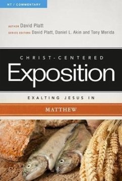 Exalting Jesus in Matthew - Platt, David