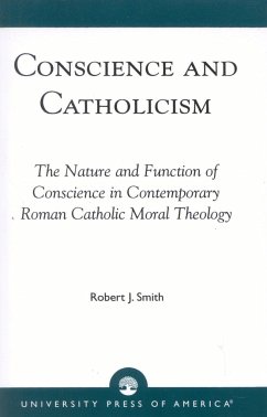 Conscience and Catholicism - Smith, Robert J